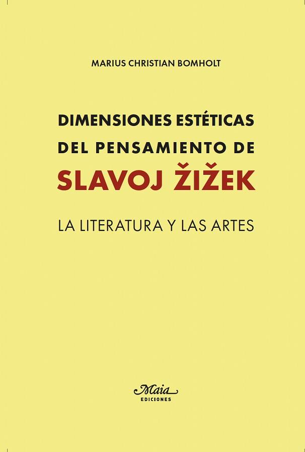 DIMENSIONES ESTÉTICAS DEL PENSAMIENTO DE SLAVOJ ZIZEK | 9788492724918 | BOMHOLT,MARIUS CHRISTIAN | Llibreria Geli - Llibreria Online de Girona - Comprar llibres en català i castellà