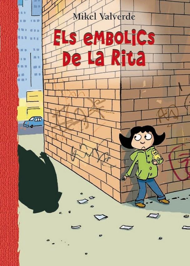 ELS EMBOLICS DE LA RITA | 9788479426293 | VALVERDE,MIKEL | Llibreria Geli - Llibreria Online de Girona - Comprar llibres en català i castellà