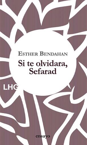 SI TE OLVIDARA,SEFARAD | 9788417118716 | BENDAHAN COHEN,ESTHER | Llibreria Geli - Llibreria Online de Girona - Comprar llibres en català i castellà