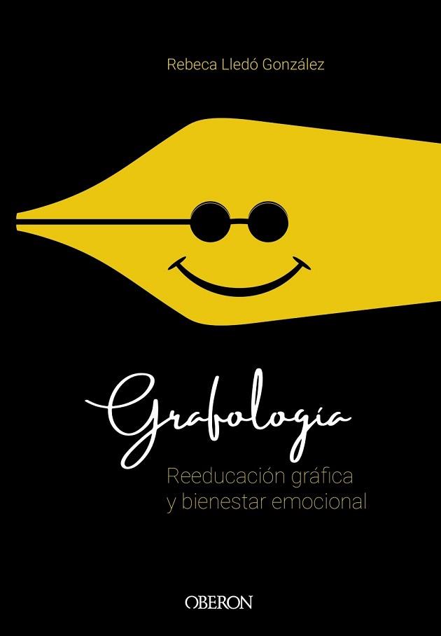 GRAFOLOGÍA.REEDUCACIÓN GRÁFICA Y BIENESTAR EMOCIONAL | 9788441541740 | LLEDÓ GONZÁLEZ,REBECA | Llibreria Geli - Llibreria Online de Girona - Comprar llibres en català i castellà