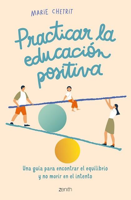 PRACTICAR LA EDUCACIÓN POSITIVA | 9788408260912 | CHETRIT,MARIE | Llibreria Geli - Llibreria Online de Girona - Comprar llibres en català i castellà