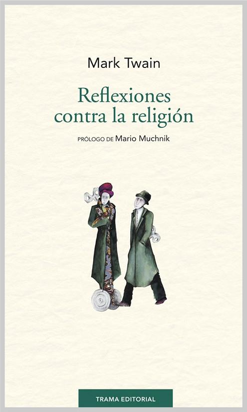 REFLEXIONES CONTRA LA RELIGIÓN | 9788494166105 | TWAIN,MARK | Llibreria Geli - Llibreria Online de Girona - Comprar llibres en català i castellà
