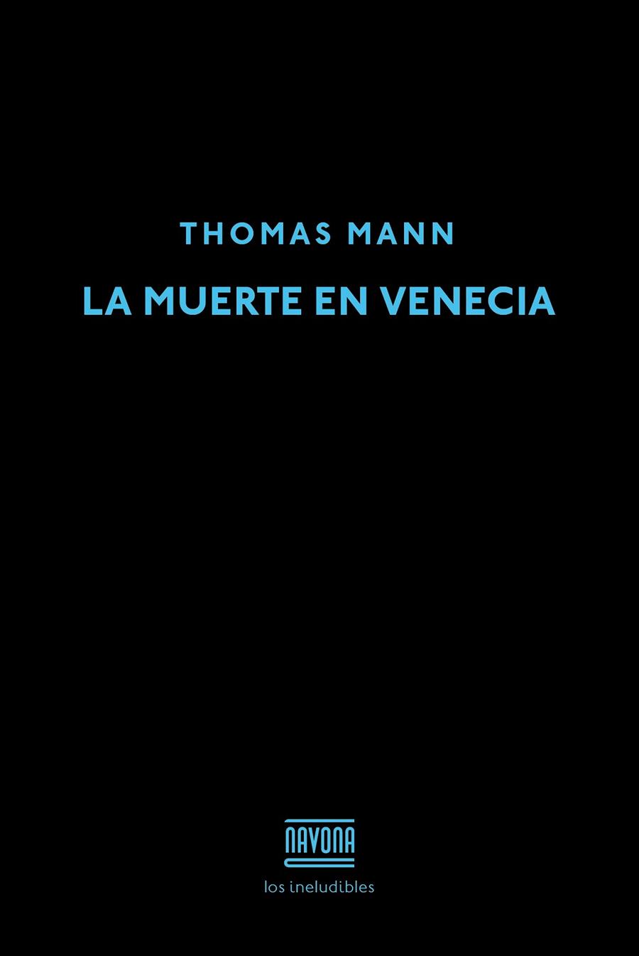 LA MUERTE EN VENECIA (TD) | 9788416259281 | MANN,THOMAS | Libreria Geli - Librería Online de Girona - Comprar libros en catalán y castellano