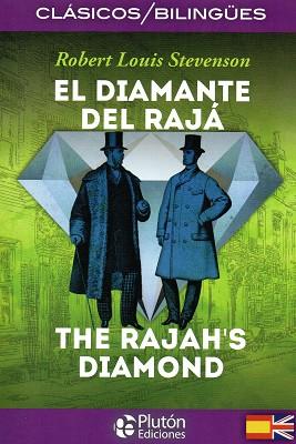 EL DIAMANTE DEL RAJÁ/THE RAJAH'S DIAMOND | 9788494639920 | STEVENSON,ROBERT LOUIS | Llibreria Geli - Llibreria Online de Girona - Comprar llibres en català i castellà