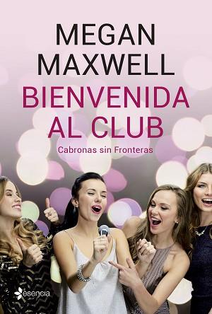 BIENVENIDA AL CLUB CABRONAS SIN FRONTERAS + CD | 9788408210801 | MAXWELL,MEGAN | Llibreria Geli - Llibreria Online de Girona - Comprar llibres en català i castellà