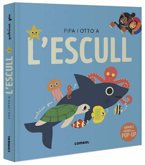 PIPA I OTTO A L'ESCULL | 9788491019084 | GEIS CONTI,PATRICIA | Llibreria Geli - Llibreria Online de Girona - Comprar llibres en català i castellà