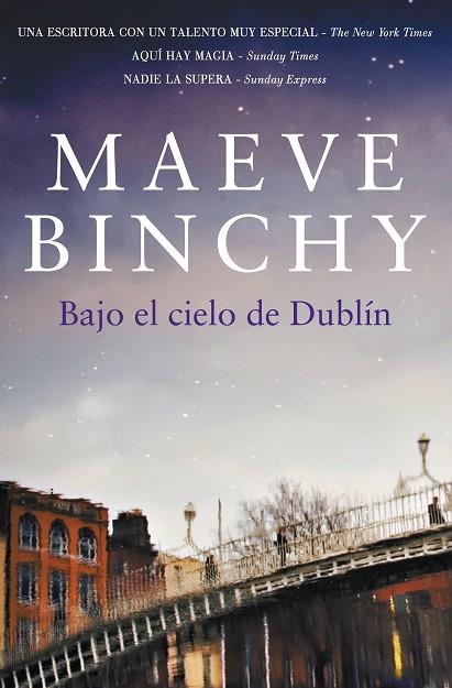 BAJO EL CIELO DE DUBLIN | 9788401339813 | BINCHY,MAEVE | Llibreria Geli - Llibreria Online de Girona - Comprar llibres en català i castellà