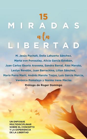 15 MIRADAS A LA LIBERTAD | 9788418648793 | V.V.A.A. | Llibreria Geli - Llibreria Online de Girona - Comprar llibres en català i castellà