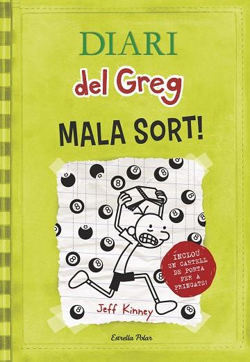 DIARI DEL GREG-8.MALA SORT! | 9788490574904 | KINNEY,JEFF | Llibreria Geli - Llibreria Online de Girona - Comprar llibres en català i castellà