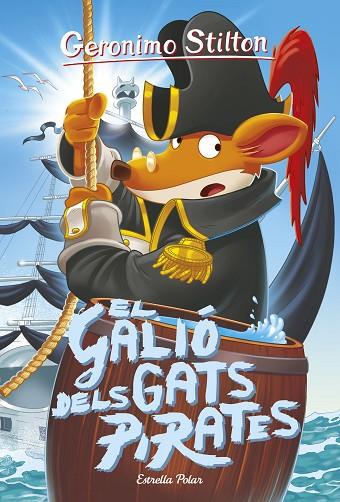 EL GALIó DELS GATS PIRATES | 9788491375555 | STILTON,GERONIMO | Llibreria Geli - Llibreria Online de Girona - Comprar llibres en català i castellà