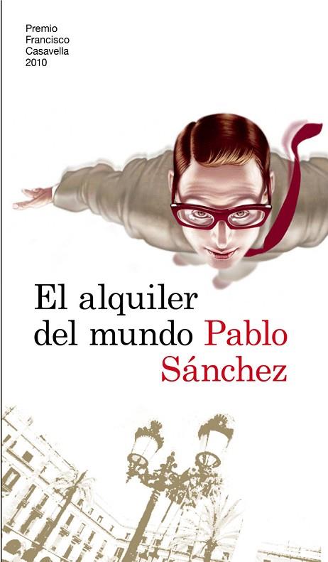 EL ALQUILER DEL MUNDO (PREMIO CASAVELLA 2010) | 9788423343041 | SANCHEZ,PABLO | Llibreria Geli - Llibreria Online de Girona - Comprar llibres en català i castellà