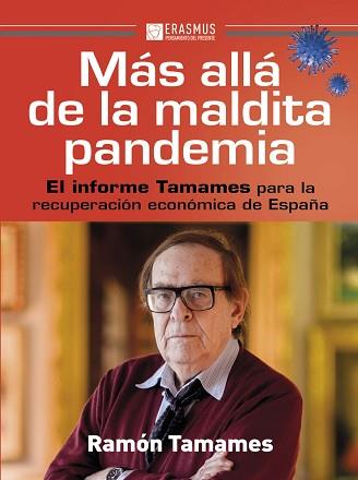 MÁS ALLÁ DE LA MALDITA PANDEMIA | 9788415462743 | TAMAMES,RAMÓN | Llibreria Geli - Llibreria Online de Girona - Comprar llibres en català i castellà