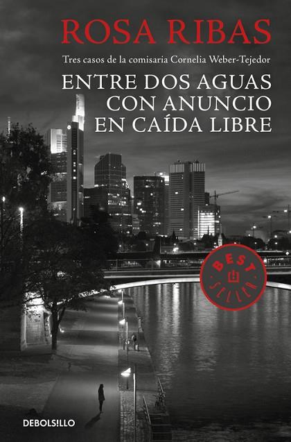 ENTRE DOS AGUAS/CON ANUNCIO/EN CAÍDA LIBRE  | 9788466333146 | RIBAS,ROSA | Llibreria Geli - Llibreria Online de Girona - Comprar llibres en català i castellà