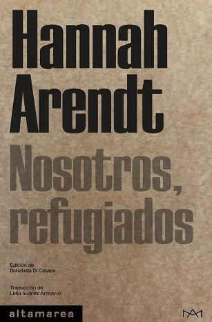 NOSOTROS,REFUGIADOS | 9788419583482 | ARENDT,HANNAH | Llibreria Geli - Llibreria Online de Girona - Comprar llibres en català i castellà