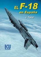 EL F 18 EN ESPAÑA | 9788484542230 | TEROL,J | Libreria Geli - Librería Online de Girona - Comprar libros en catalán y castellano