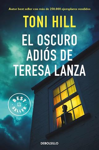 EL OSCURO ADIÓS DE TERESA LANZA | 9788466359023 | HILL,TONI | Llibreria Geli - Llibreria Online de Girona - Comprar llibres en català i castellà
