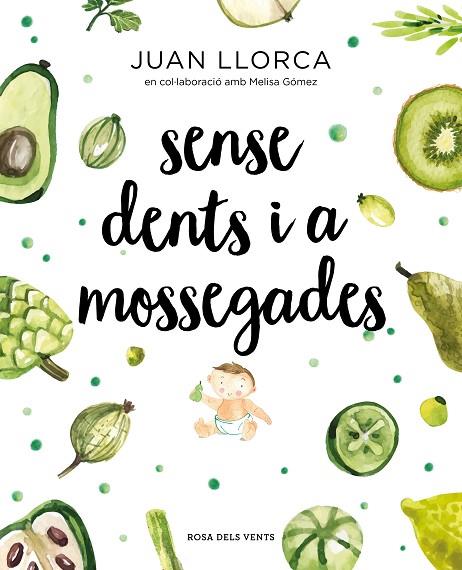 SENSE DENTS I A MOSSEGADES | 9788417627454 | LLORCA,JUAN | Llibreria Geli - Llibreria Online de Girona - Comprar llibres en català i castellà