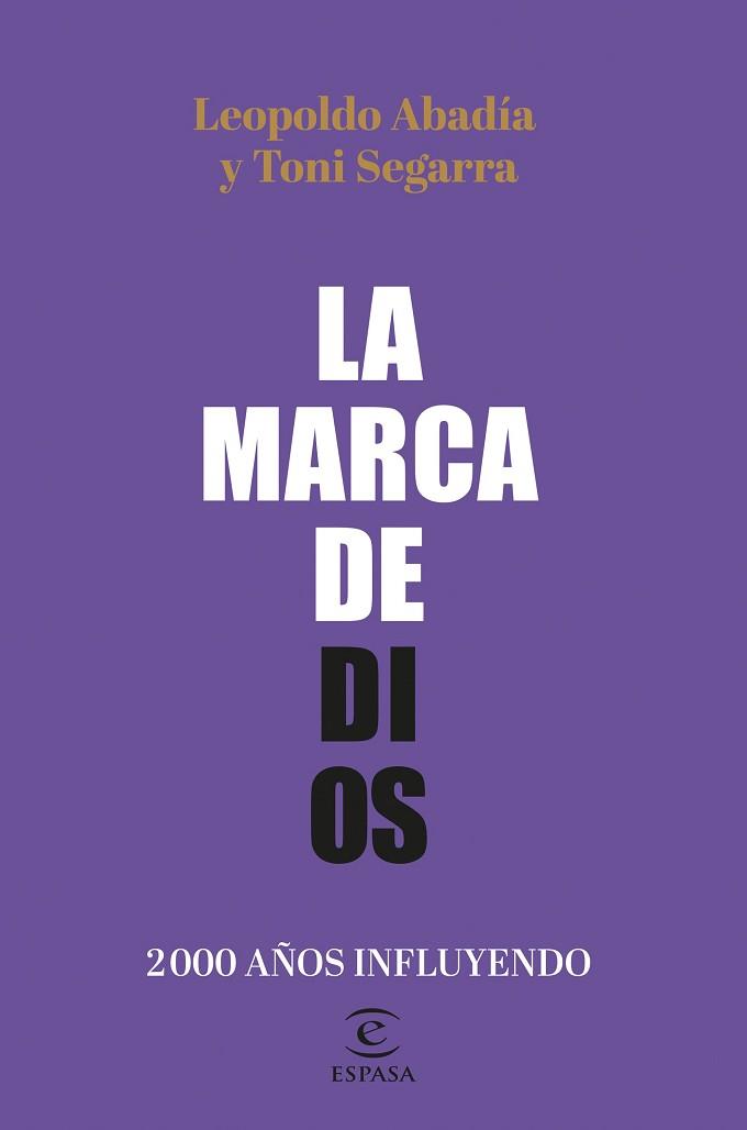 LA MARCA DE DIOS | 9788467064605 | ABADÍA,LEOPOLDO/SEGARRA, TONI | Llibreria Geli - Llibreria Online de Girona - Comprar llibres en català i castellà