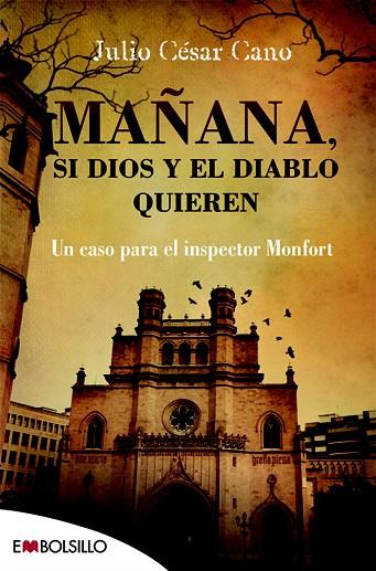 MAÑANA,SI DIOS Y EL DIABLO QUIEREN | 9788416087457 | CANO,JULIO CÉSAR | Llibreria Geli - Llibreria Online de Girona - Comprar llibres en català i castellà