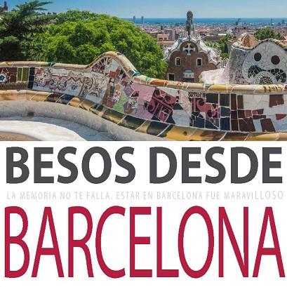 BESOS DESDE BARCELONA | 9788416082933 | Libreria Geli - Librería Online de Girona - Comprar libros en catalán y castellano