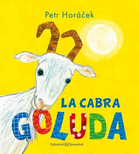 LA CABRA GOLUDA | 9788426143853 | HORÁCEK,PETR | Llibreria Geli - Llibreria Online de Girona - Comprar llibres en català i castellà