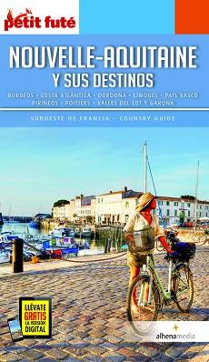 NOUVELLE-AQUITAINE Y SUS DESTINOS(GUÍA PETIT FUTÉ.EDICIÓN 2021) | 9788418086021 | V.V.A.A. | Llibreria Geli - Llibreria Online de Girona - Comprar llibres en català i castellà