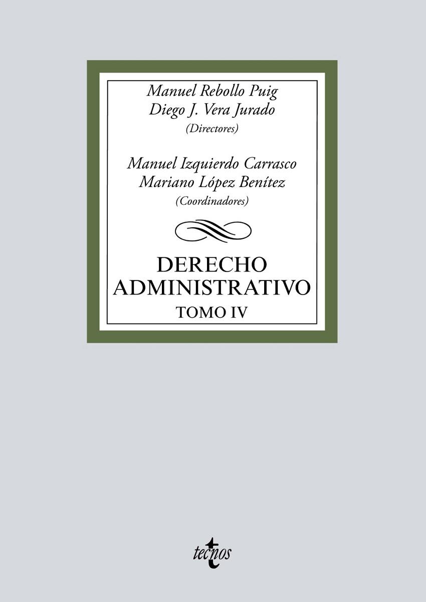 DERECHO ADMINISTRATIVO-4(EDICIÓN 2019) | 9788430976393 | REBOLLO PUIG,MANUEL/VERA JURADO,DIEGO JOSÉ/IZQUIERDO CARRASCO,MANUEL/LÓPEZ BENÍTEZ,MARIANO/BUENO | Llibreria Geli - Llibreria Online de Girona - Comprar llibres en català i castellà
