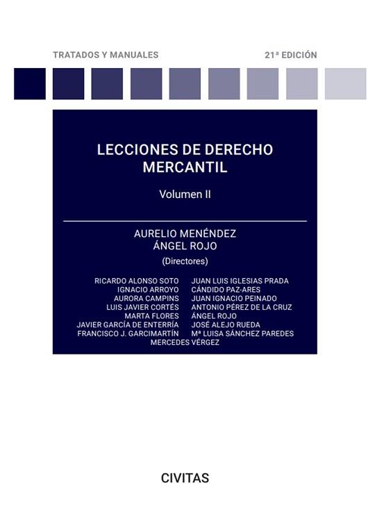 LECCIONES DE DERECHO MERCANTIL-2(21ª EDICIÓN 2023) | 9788411259606 | MENÉNDEZ MENÉNDEZ,AURELIO/ROJO FERNÁNDEZ-RÍO,ANGEL | Llibreria Geli - Llibreria Online de Girona - Comprar llibres en català i castellà
