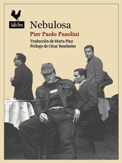 NEBULOSA | 9788494235726 | PASOLINI,PIER PAOLO | Libreria Geli - Librería Online de Girona - Comprar libros en catalán y castellano