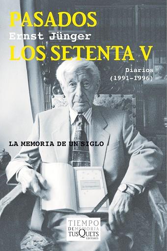 PASADOS LOS SETENTA V | 9788490661215 | JÜNGER,ERNST | Llibreria Geli - Llibreria Online de Girona - Comprar llibres en català i castellà