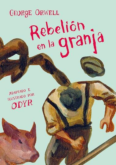 REBELIÓN EN LA GRANJA(LA NOVELA GRÁFICA) | 9788466346351 | ORWELL,GEORGE/ODYR,BERNARDI | Llibreria Geli - Llibreria Online de Girona - Comprar llibres en català i castellà