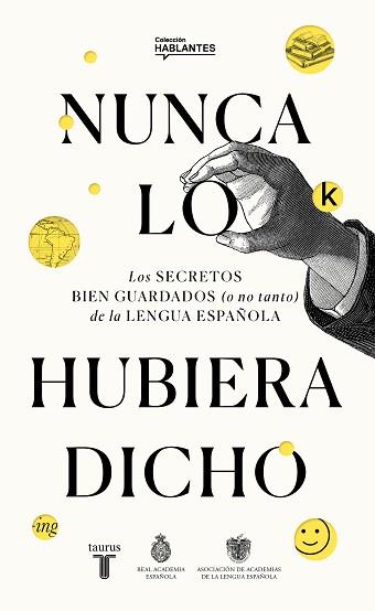 NUNCA LO HUBIERA DICHO | 9788430623648 | Llibreria Geli - Llibreria Online de Girona - Comprar llibres en català i castellà