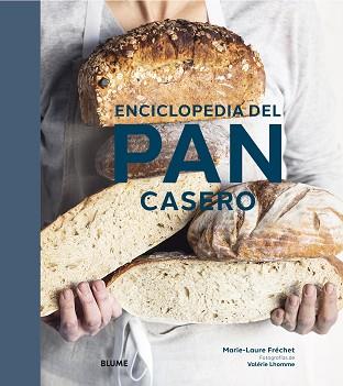 ENCICLOPEDIA DEL PAN CASERO | 9788418725128 | FRÉCHET,MARIE-LAURE | Llibreria Geli - Llibreria Online de Girona - Comprar llibres en català i castellà