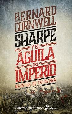 SHARPE Y EL ÁGUILA DEL IMPERIO(VIII).BATALLA DE TALAVERA 1809 | 9788435063579 | CORNWELL,BERNARD | Llibreria Geli - Llibreria Online de Girona - Comprar llibres en català i castellà
