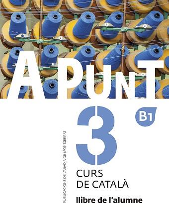 A PUNT-3(CURS DE CATALÀ. LLIBRE DE L'ALUMNE) | 9788498839920 | VILAGRASA GRANDIA,ALBERT | Llibreria Geli - Llibreria Online de Girona - Comprar llibres en català i castellà
