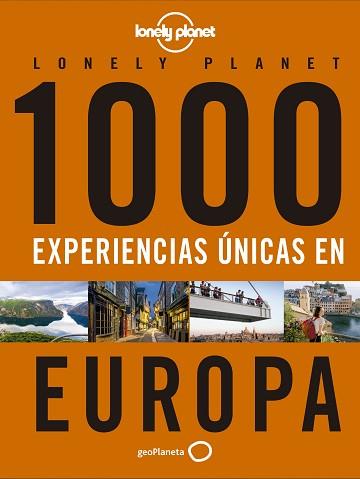 1000 EXPERIENCIAS ÚNICAS.EUROPA | 9788408223214 | V.V.A.A. | Llibreria Geli - Llibreria Online de Girona - Comprar llibres en català i castellà