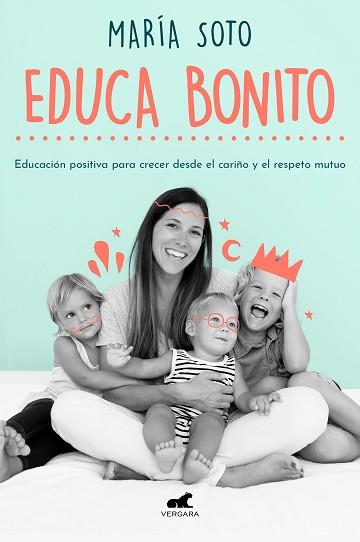 EDUCA BONITO | 9788417664923 | SOTO,MARÍA | Llibreria Geli - Llibreria Online de Girona - Comprar llibres en català i castellà