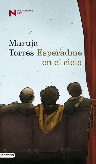 ESPERADME EN EL CIELO(PREMIO NADAL 2009) | 9788423341313 | TORRES,MARUJA | Libreria Geli - Librería Online de Girona - Comprar libros en catalán y castellano