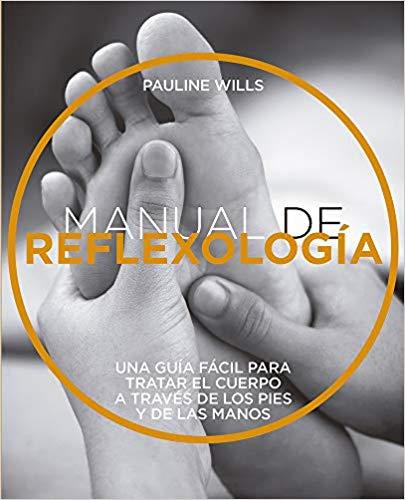 MANUAL DE REFLEXOLOGIA | 9788470823206 | WILLS,PAULINE | Llibreria Geli - Llibreria Online de Girona - Comprar llibres en català i castellà