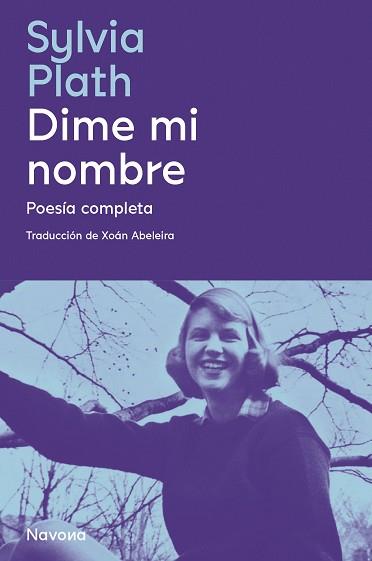 DIME MI NOMBRE.POESÍA COMPLETA | 9788419179043 | PLATH,SYLVIA | Llibreria Geli - Llibreria Online de Girona - Comprar llibres en català i castellà