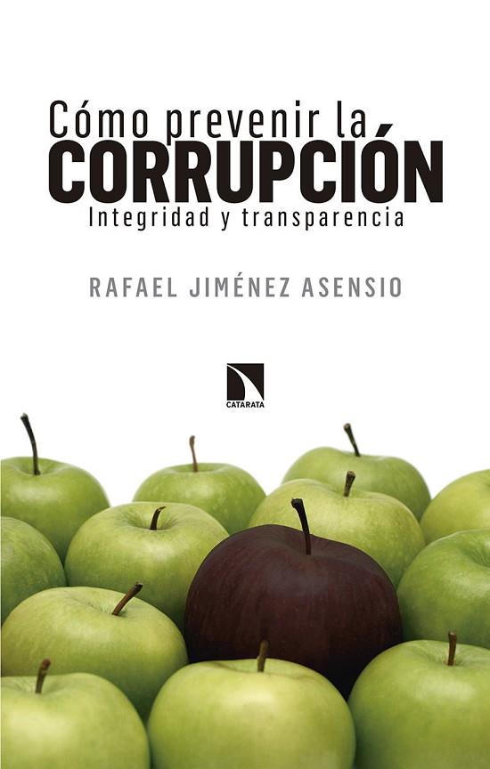 CÓMO PREVENIR LA CORRUPCIÓN.INTEGRIDAD Y TRANSPARENCIA | 9788490973509 | JIMÉNEZ ASENSIO,RAFAEL | Llibreria Geli - Llibreria Online de Girona - Comprar llibres en català i castellà