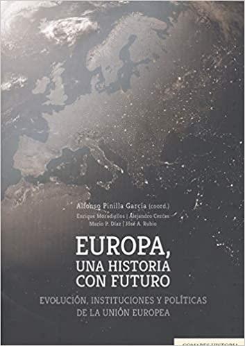 EUROPA,UNA HISTORIA CON FUTURO | 9788490459430 | PINILLA GARCÍA,ALFONSO | Llibreria Geli - Llibreria Online de Girona - Comprar llibres en català i castellà
