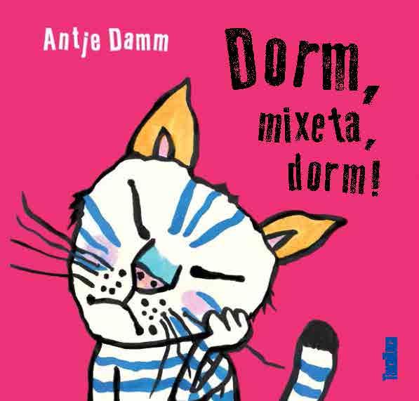 DORM,MIXETA,DORM! | 9788417383015 | DAMM,ANTJE | Llibreria Geli - Llibreria Online de Girona - Comprar llibres en català i castellà