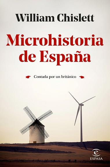 MICROHISTORIA DE ESPAÑA CONTADA POR UN BRITÁNICO | 9788467059700 | CHISLETT,WILLIAM | Llibreria Geli - Llibreria Online de Girona - Comprar llibres en català i castellà