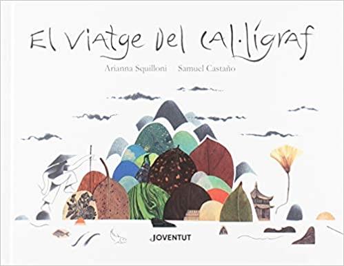EL VIATGE DEL CAL·LÍGRAF | 9788426145864 | SQUILLONI,ARIANNA | Llibreria Geli - Llibreria Online de Girona - Comprar llibres en català i castellà