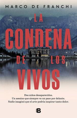 LA CONDENA DE LOS VIVOS | 9788466676755 | DE FRANCHI,MARCO | Llibreria Geli - Llibreria Online de Girona - Comprar llibres en català i castellà