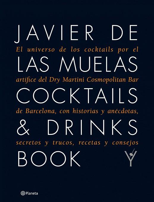 COCKTAILS & DRINKS BOOK | 9788408109983 | DE LAS MUELAS,JAVIER | Libreria Geli - Librería Online de Girona - Comprar libros en catalán y castellano