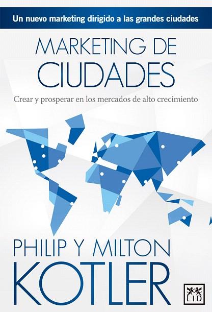 MARKETING DE CIUDADES | 9788483569399 | KOTLER,PHILIP/MILTON | Llibreria Geli - Llibreria Online de Girona - Comprar llibres en català i castellà