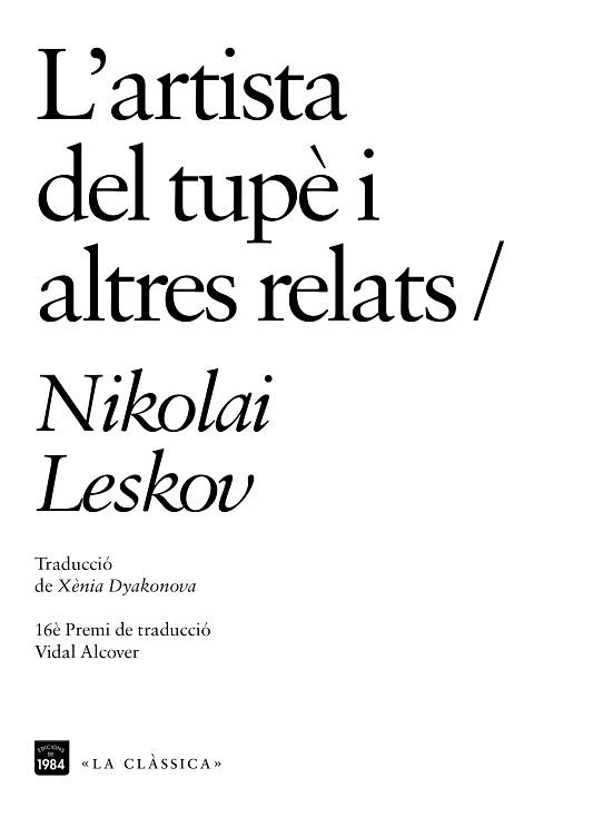 L'ARTISTA DEL TUPÈ I ALTRES RELATS | 9788416987696 | LESKOV,NIKOLAI | Llibreria Geli - Llibreria Online de Girona - Comprar llibres en català i castellà