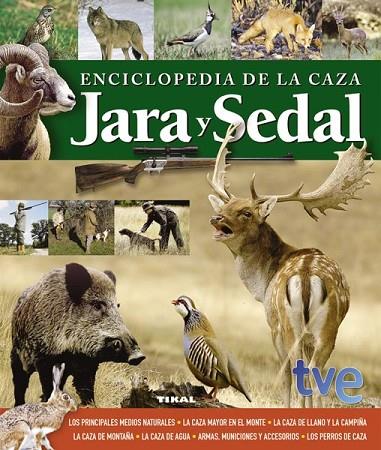 ENCICLOPEDIA DE LA CAZA.JARA Y SEDAL (TVE) | 9788499282435 | A.A.V.V. | Libreria Geli - Librería Online de Girona - Comprar libros en catalán y castellano